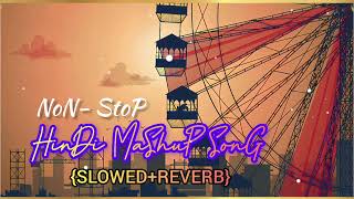 NON-STOP 😘HINDI MASHUP SONGS 💜 2023 ||THE BEST LOVE 💕 LOFI MASHUP 🧡 ||BOLLYWOOD HINDI SONGS 💟||