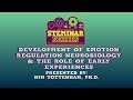 STEMinar Series: Development of Emotion Regulation Neurobiology and the Role of Early Experiences