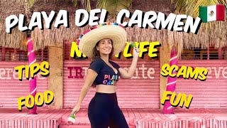 Fifth Avenue - PLAYA DEL CARMEN | SCAMS, TIPS & NIGHTLIFE! | Mexico Travel 2021