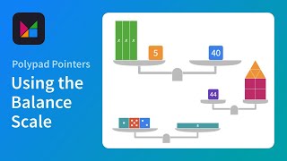 Using the Balance Scale - Polypad Pointers