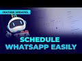 WhatsApp Send Schedule + New Numbers UI Live!