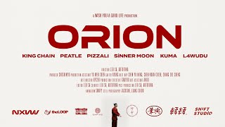 ORION《華興》 - KING CHAIN 金城/PEATLE/PIZZALI/SiNNER MOON/KUMA/L4WUDU Official Music Video