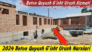 2024 G'isht Urush Beton Quyush Narxi Qancha | 91-205-14-91 Beton Quyush Xizmati G'isht urush xizmati