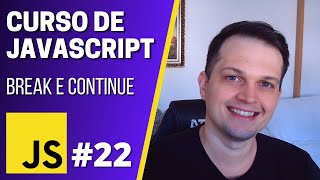 Curso JavaScript #22 - break e continue