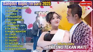 Difarina Indra Adella Ft. Fendik Adella - Tresno Tekane Mati - adella full dandut koplo terbaru 2025