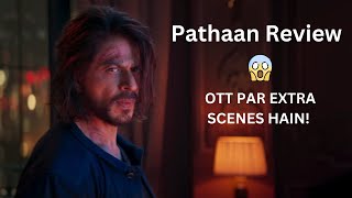 Pathaan OTT Extended Version Review | Shah Rukh Khan | Deepika Padukone