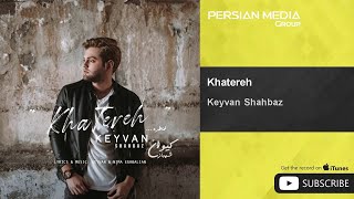 Keyvan Shahbaz - Khatereh ( کیوان شهباز - خاطره )