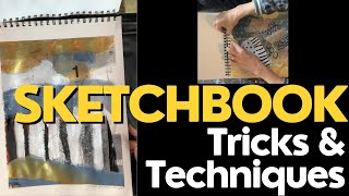 Sketchbook Tricks & Techniques - Unlocking Your Creative Potential