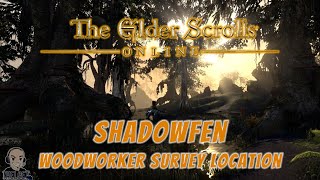 ESO Woodworker Survey - Shadowfen (Elder Scrolls Online)