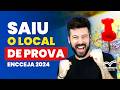 SAIU O LOCAL DE PROVA ENCCEJA 2024