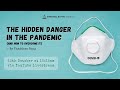 The Hidden Danger in the Pandemic (And How to Overcome It) (10th October 2021)