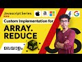4.Custom Implementation for ARRAY.REDUCE | Javascript Malayalam Series