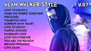 🎉Alan Walker Style Relax Mix V07   Soul Stirring Electronic Melodies! 🎧✨