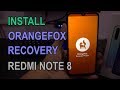 Install OrangeFox Recovery Redmi Note 8 MIUI 11/ MIUI 10