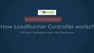 Learn LoadRunner Series - #31 - How Controller Works