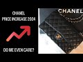 CHANEL PRICE INCREASE 2024 RUMORS but do we even care at this point?? 🤨