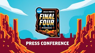 Press Conference: National Semifinals Phoenix Games 1 \u0026 2 - Day 1 Pregame - 2024 NCAA Tournament