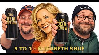 5 to 1 - Elisabeth Shue roles ranked