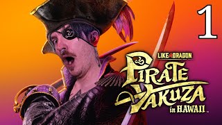 SAILING THE SEVEN SHEEEESH - Like a Dragon: Pirate Yakuza in Hawaii [1]