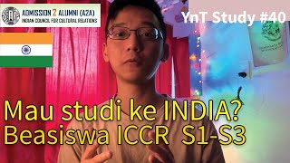 Mau studi ke INDIA? Pakai beasiswa ICCR 2022! BEASISWA penuh S1-S3 - Study #40