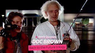Doc Brown’s Best Quotes HD CLIP