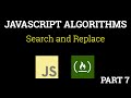 Javascript Freecodecamp Algorithm #7: Search and Replace