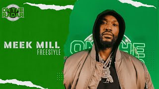 The Meek Mill "On The Radar" Freestyle