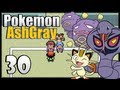 Pokémon Ash Gray - Episode 30