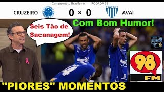 CRUZEIRO 0 x 0 AVAÍ & Bom Humor 98FM Melhores Momentos Brasileirão 2019 33ª Rodada 98 Live