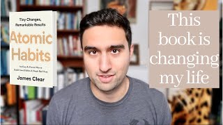 Atomic Habits: The Book That's Changing my Life (No 🧢)