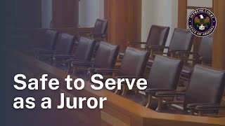 Safe to Serve as a Juror
