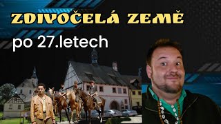 Zdivočelá Země po 27.letech