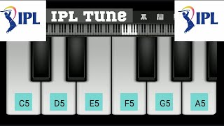 iPL TUNE 2021 on Mobile Piano | iPL Ringtone Theme Music Easy Tutorial on Perfect Piano App