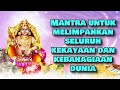 Mantra untuk melimpahkan seluruh kekayaan dan kebahagiaan dunia