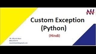 Python Tutorial in Hindi | User defined exceptions in Python | Manish Nain