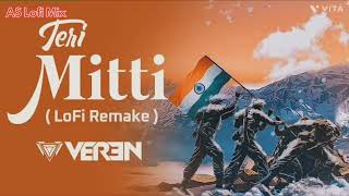 Teri Mitti Mein Mil Jawa - Lofi ( slowed+reverb) Kesari | B-Praak | AS Lofi Mix |15th August Special