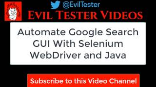 "Let's Automate" Google Search Web GUI with Selenium WebDriver and Java - a 'How To' Case Study