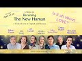 The New Human    Is it all about Love?