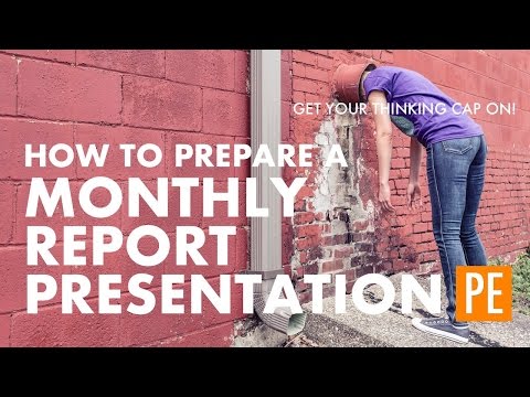 How to Prepare a Monthly Report Presentation How to Prepare a Monthly Report Presentation