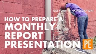 How to Prepare a Monthly Report Presentation