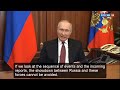 vladimir putin s speech on ukraine and us foreign policy and nato 24 february 2022 eng subtitles