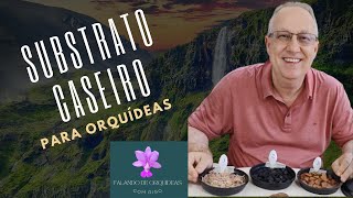 SUBSTRATO CASEIRO PARA ORQUÍDEAS