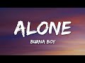 Burna Boy - Alone (Lyrics) from 