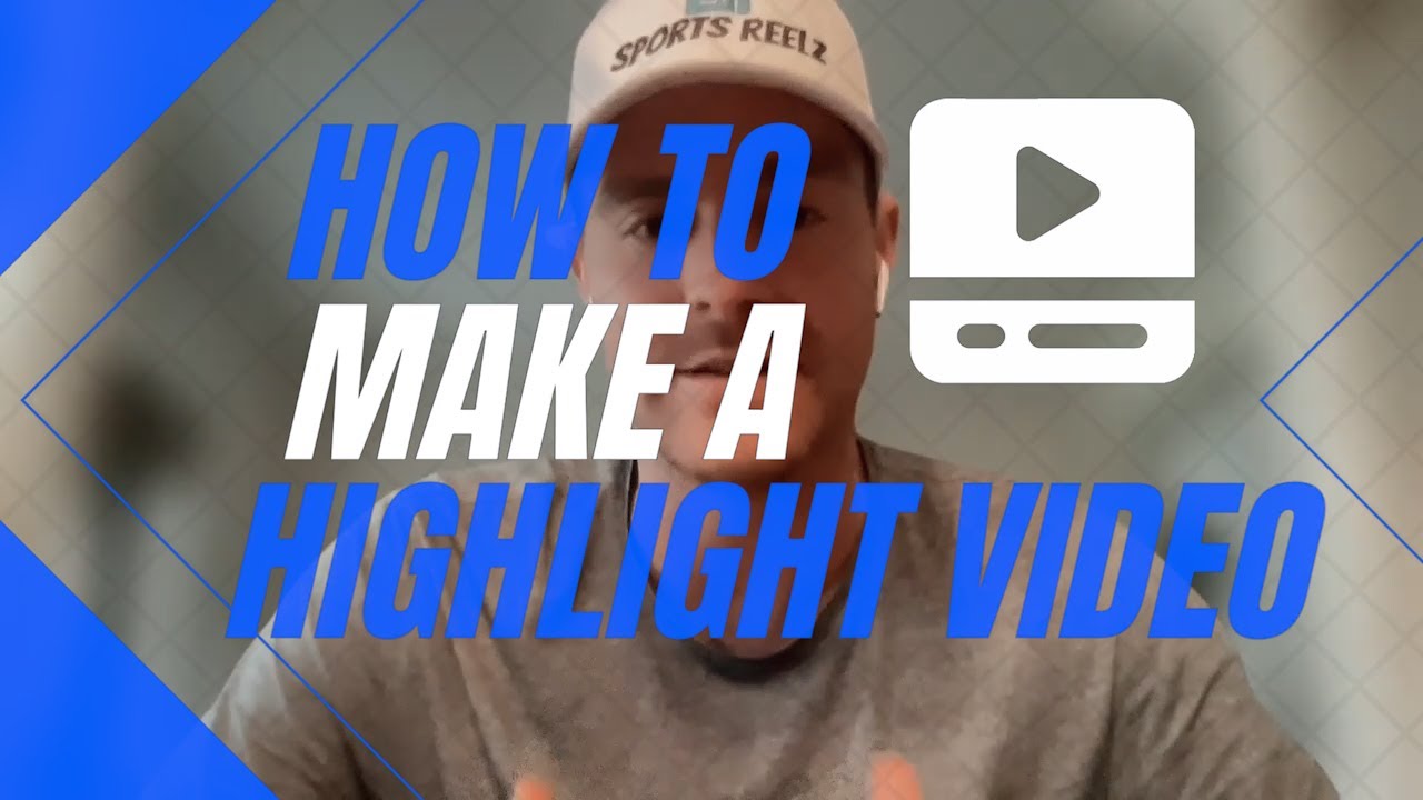 How To Make A Highlight Reel Youtube