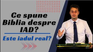 Ce spune Biblia despre IAD? | Timotei Tătar