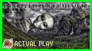 Operation: FULMINATE | Delta Green Actual Play