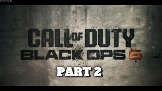 BLACK OPS 6 CAMPAIGN PART 2!!!