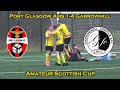 HIGHLIGHTS: Port Glasgow Amateurs 1-4 Garrowhill Thistle - Amateur Scottish Cup - 17/12/23