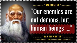 Lao Tzu Quotes inspiring quotes will inspire you ! Lao Tzu life changing quotes. #quotes #laotzu