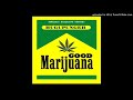 Hugupungeh - Good Marijuana